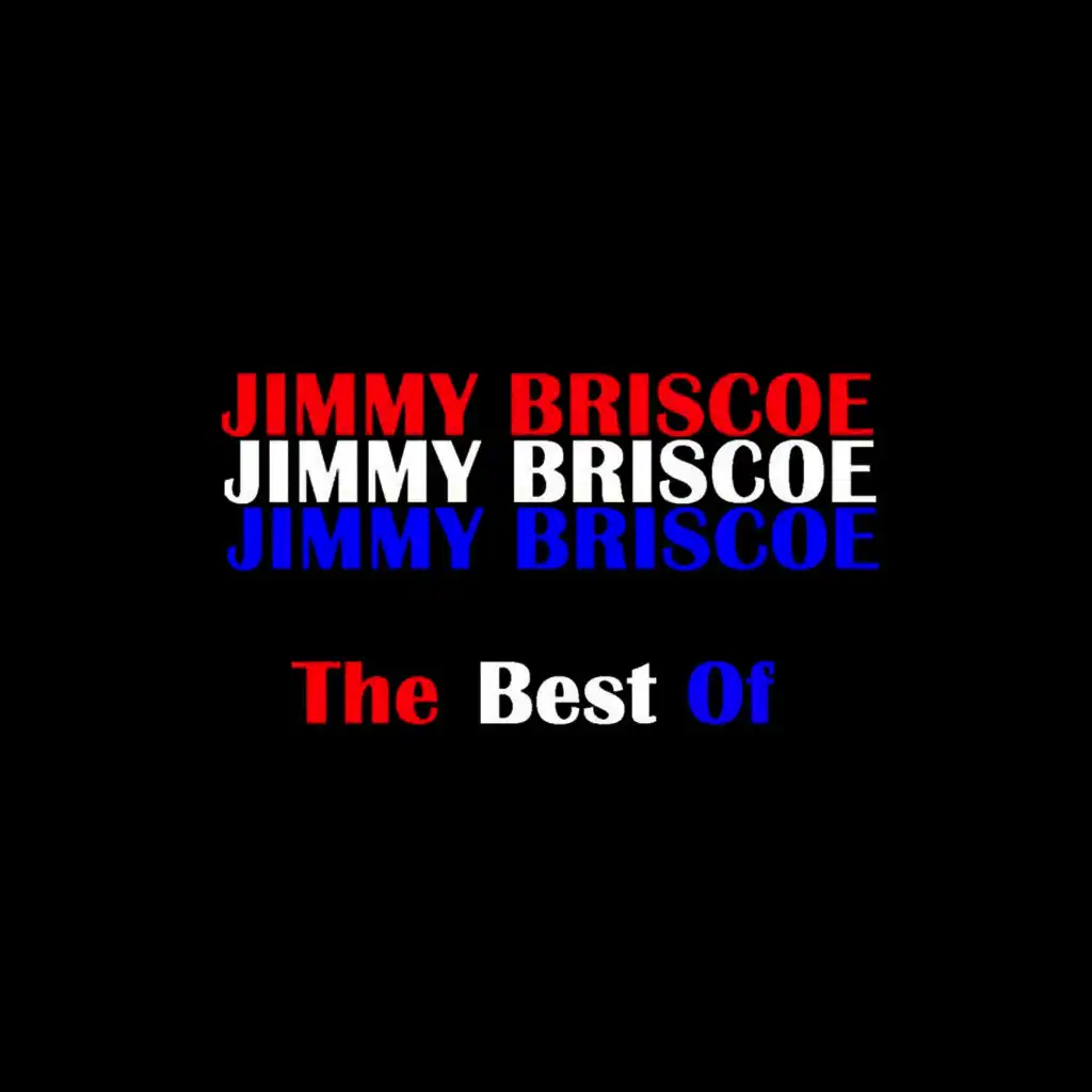 The Best Of Jimmy Briscoe