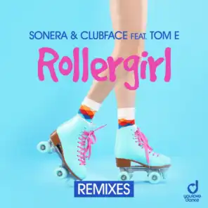 Rollergirl (Remixes) [feat. Tom E]