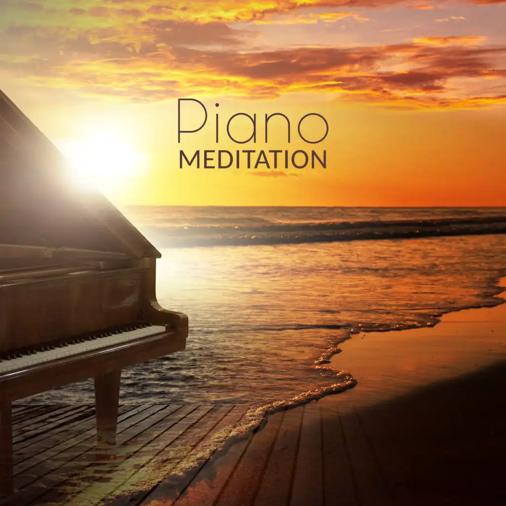 Piano Meditation: Music for Buddhist and Transcendental, Spa, Relaxation