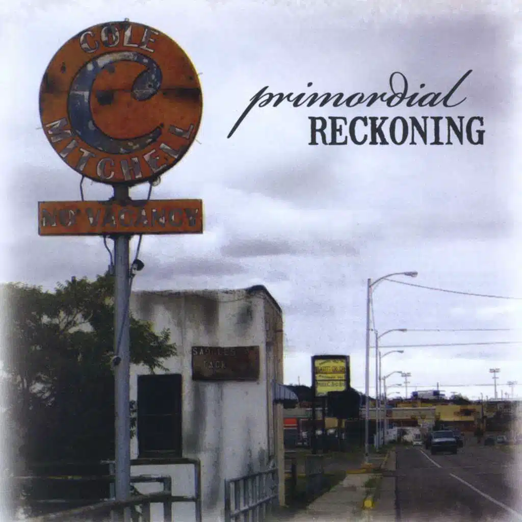 Primordial Reckoning