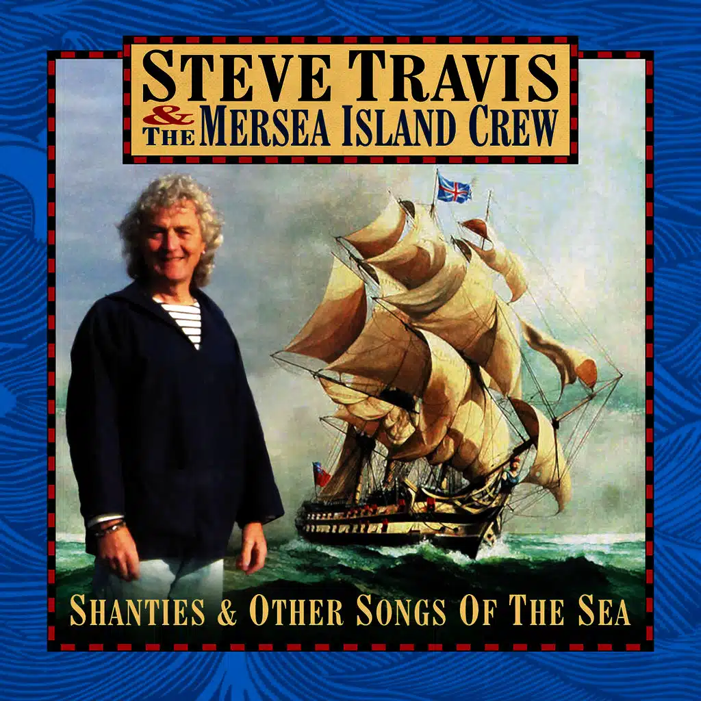 Shanties & Other Songs of the Sea