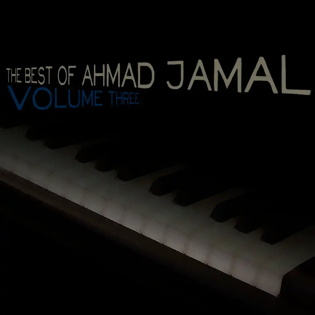 The Best of Ahmad Jamal, Vol. 3