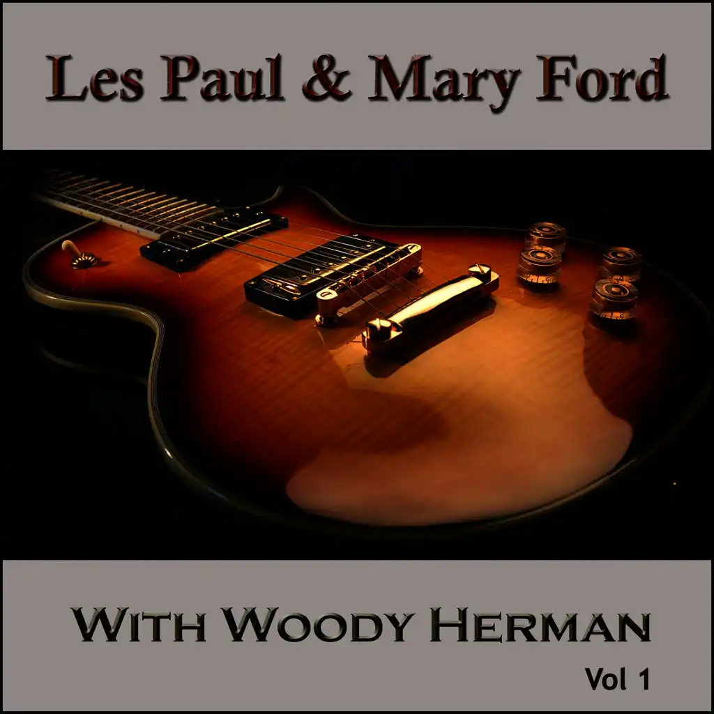 Les Paul, Mary Ford, Woody Herman, Vol. 1 - EP