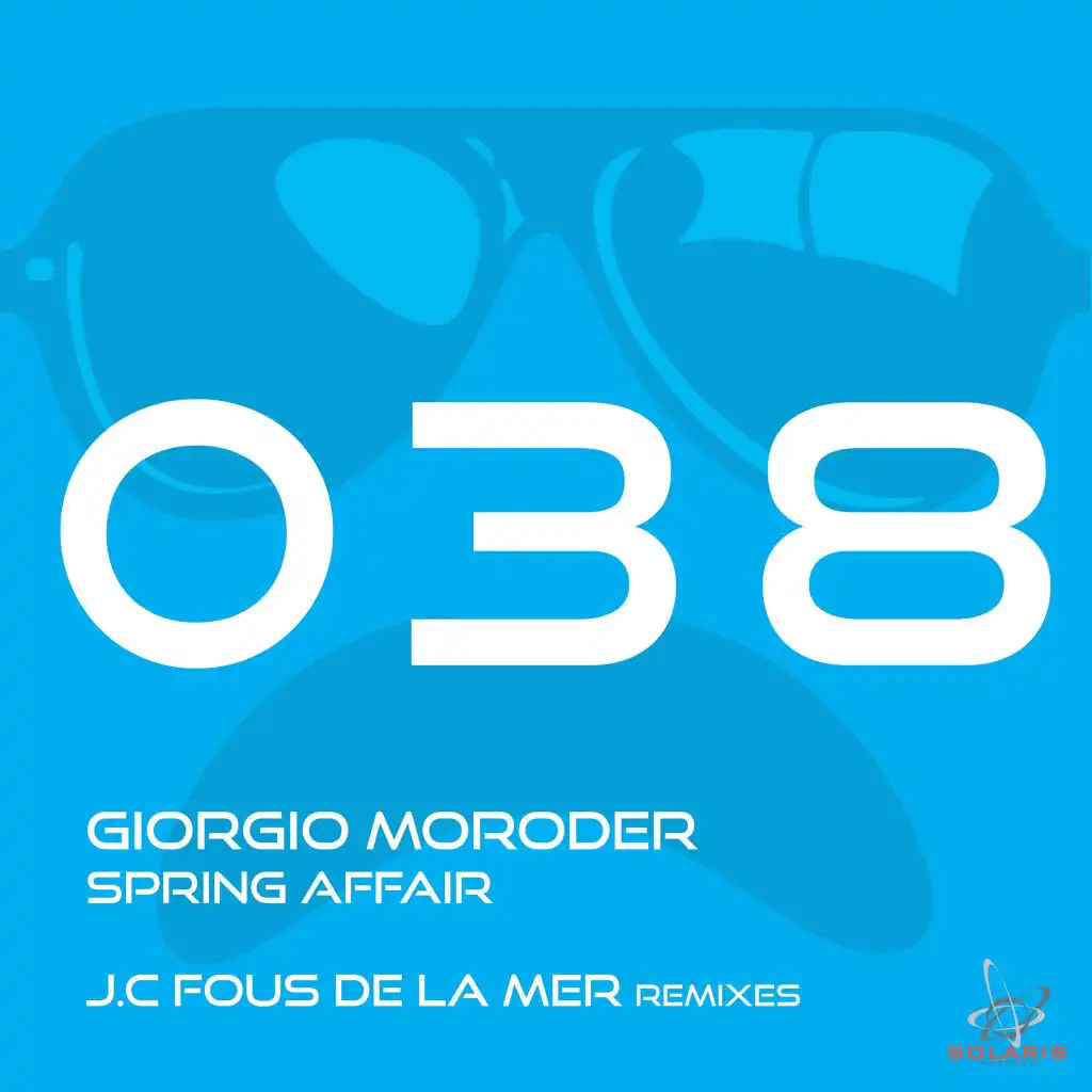 Spring Affair - J.C. Fous De La Mer Remixes