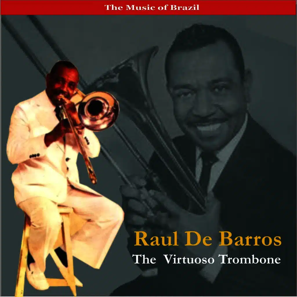 The Music of Brazil / A Trombone Virtuoso / Recordings 1957