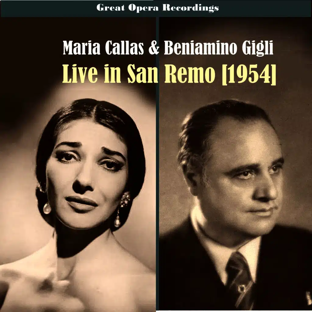 Great Performances - Maria Callas & Beniamino Giglil Live in San Remo, 1954