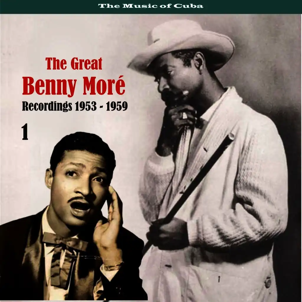 The Music of Cuba - The Great Benny Moré / Recordings 1953 - 1959, Volume 1