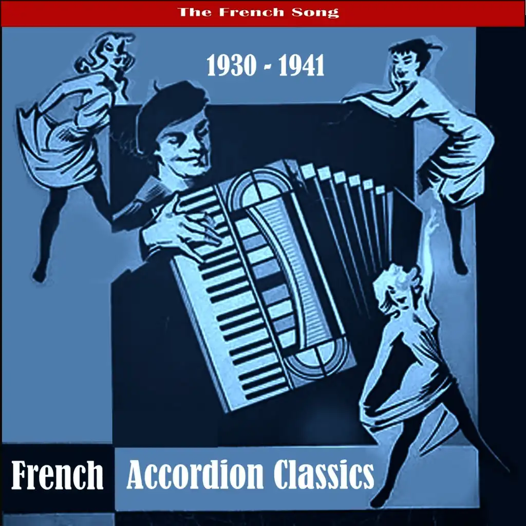 The Best of French Accordion Classics / Recordings 1930 - 1941