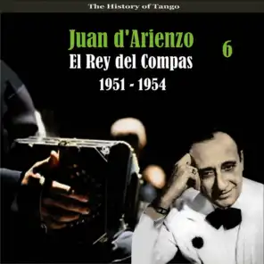 The History of Tango / El Rey del Compas /  / Recordings 1951 - 1954, Vol. 6