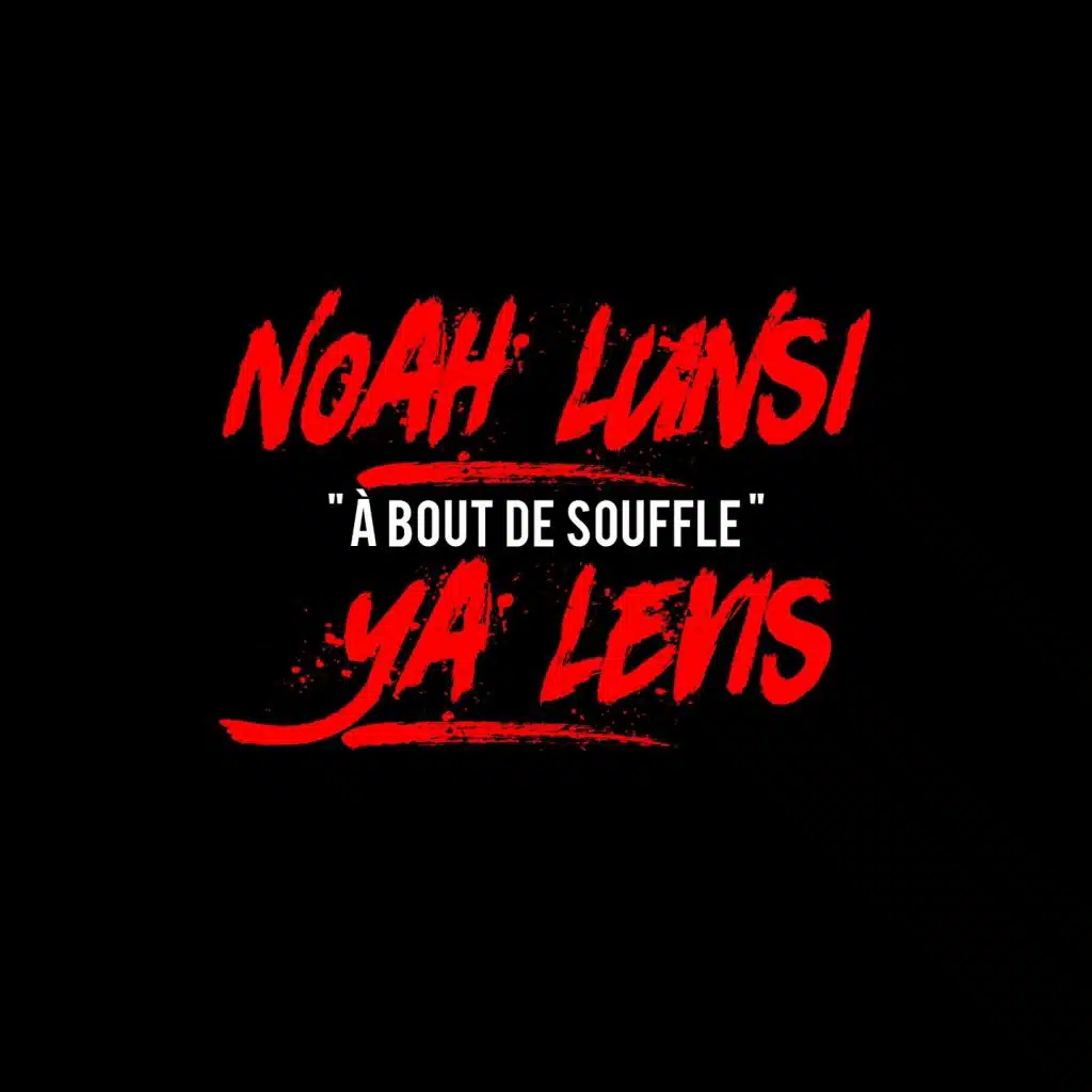 A bout de souffle (feat. Ya Levis)