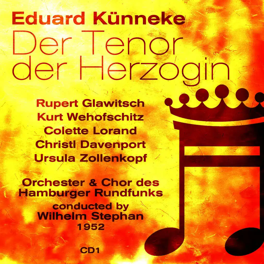 Eduard Künneke: Der Tenor der Herzogin (1952), Volume 1