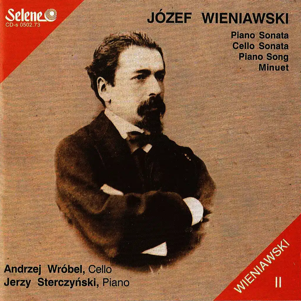 Jozef Wieniawski: Piano Sonata, Cello Sonata, Piano Song, Minuet