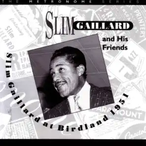 Slim Gaillard At Birdland - 1951
