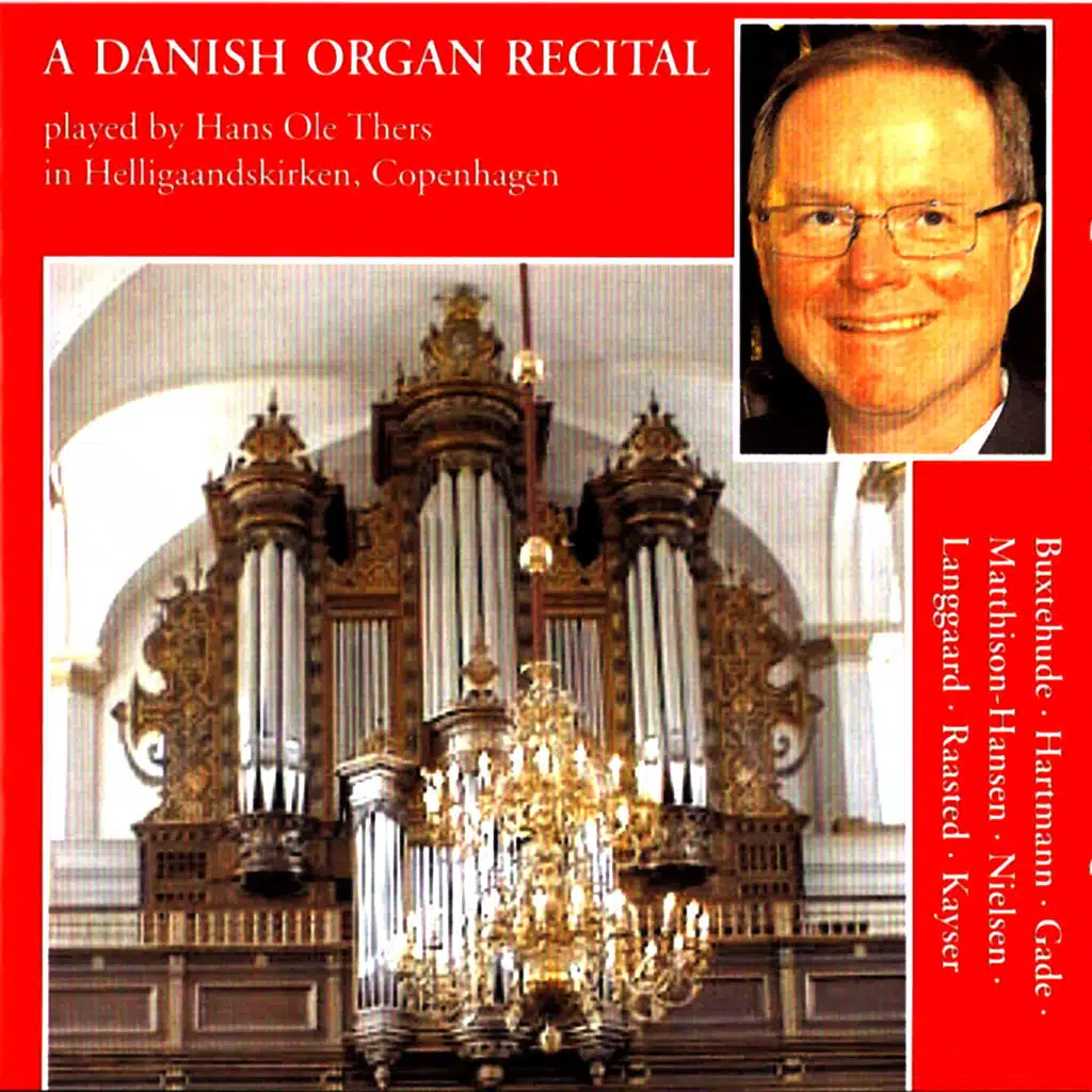 Hans Ole Thers - A Danish Organ Recital