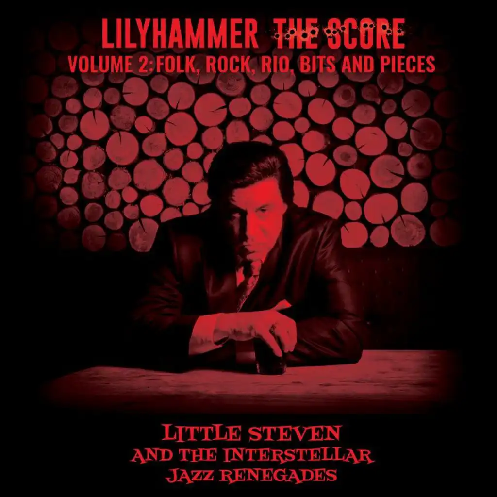 Lilyhammer The Score Vol.2: Folk, Rock, Rio, Bits And Pieces (feat. The Interstellar Jazz Renegades)