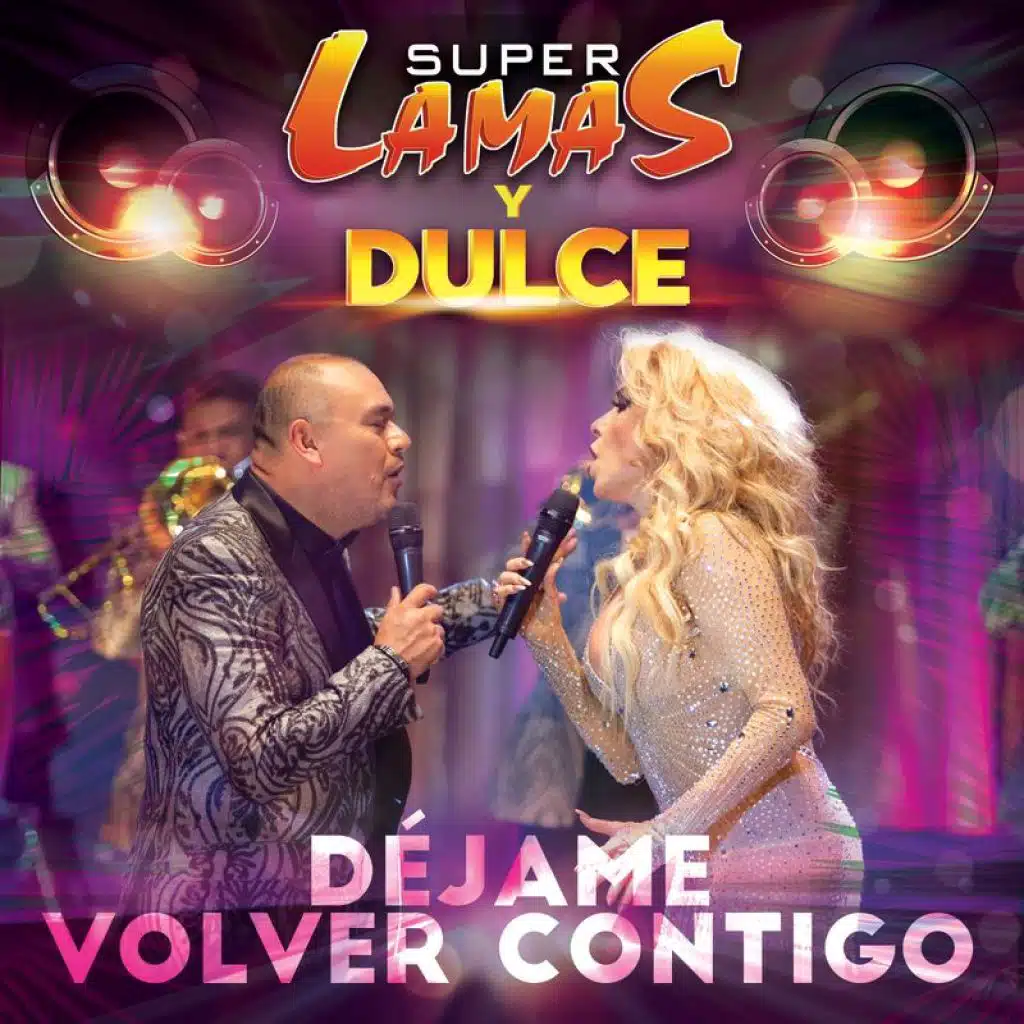 Super Lamas & Dulce