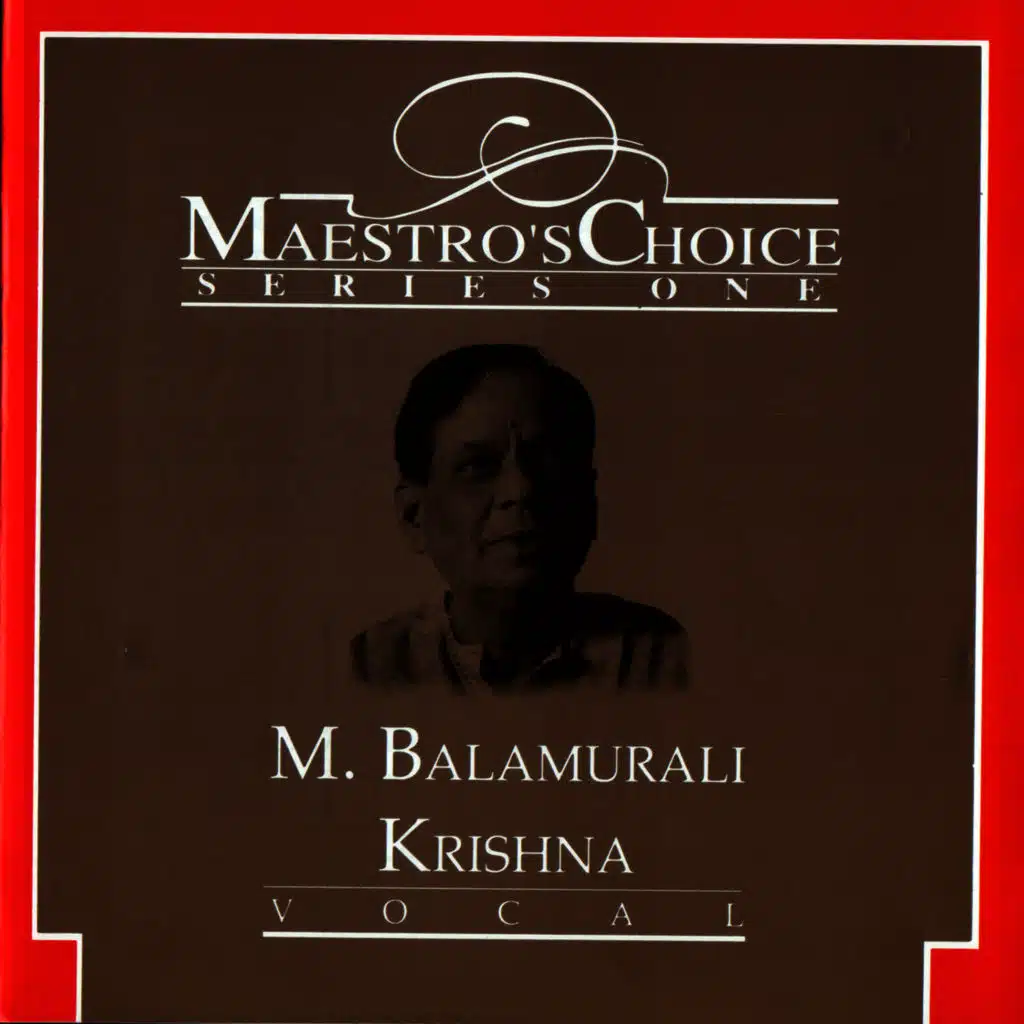 Maestro's Choice - M. Balamurali Krishna