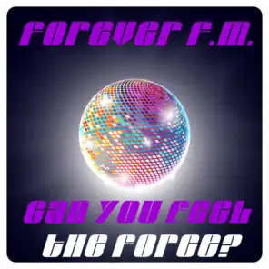Forever FM Can You Feel the Force?