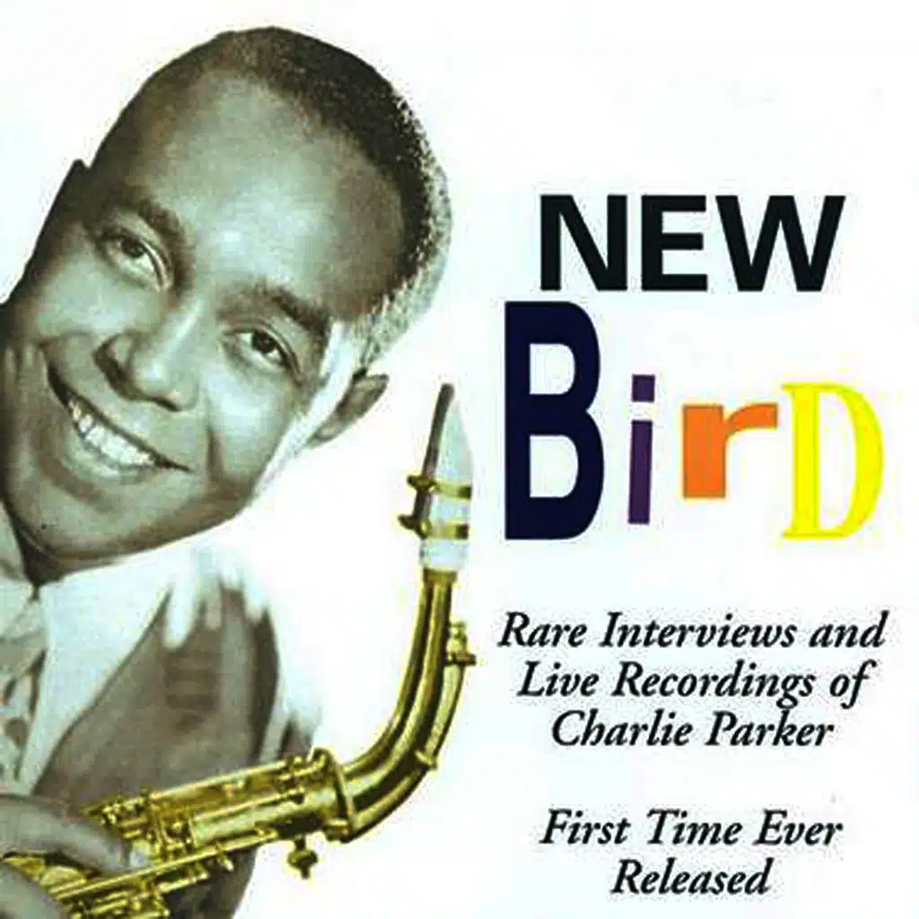 New Bird - Rare Live Recordings & Interviews