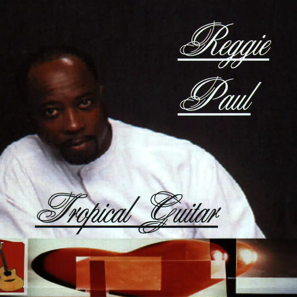 Reggie Paul's Tropical Guitar