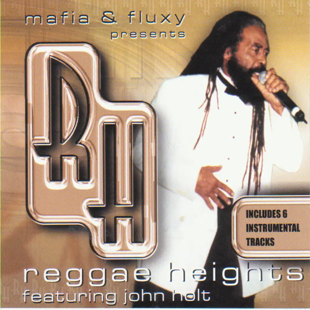 Mafia & Fluxy Presents: Reggae Heights Featuring John Holt