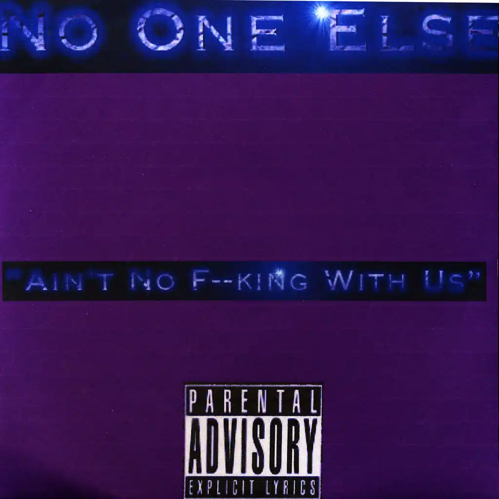 Ain't No F--king With Us