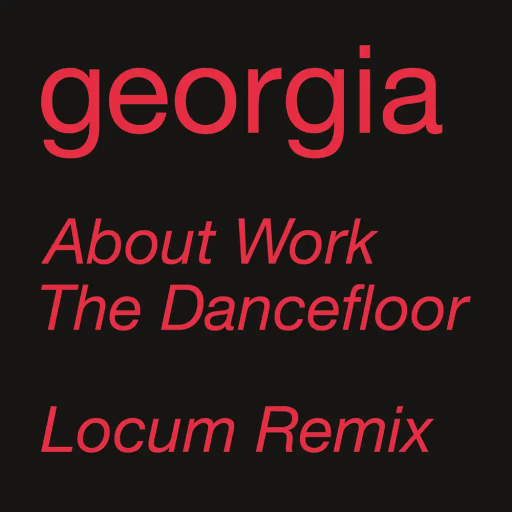 About Work The Dancefloor (Edit)