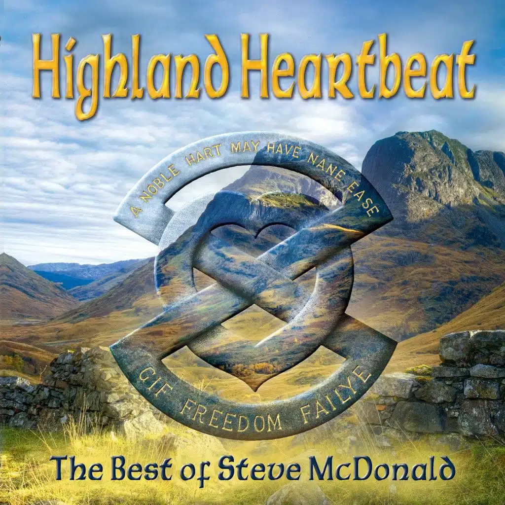 Highland Heartbeat (The Best of Steve Mcdonald)