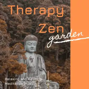 Therapy Zen Garden: Relaxing and Calming Meditation Music