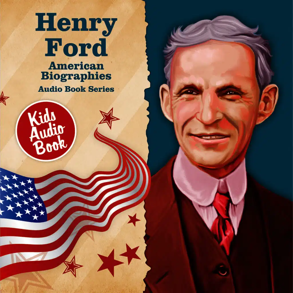American Biographies: Henry Ford