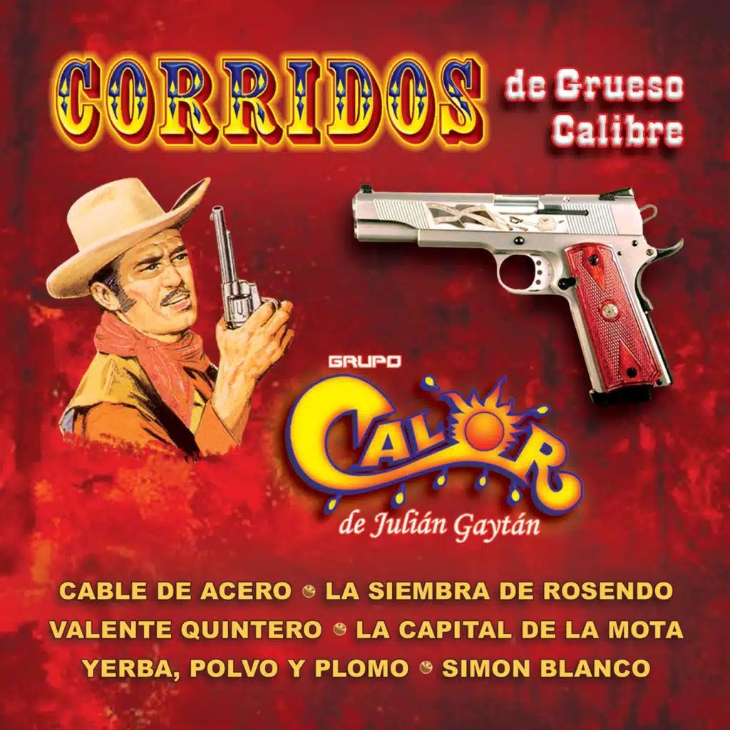 Corridos de Grueso Calibre, Vol. 1