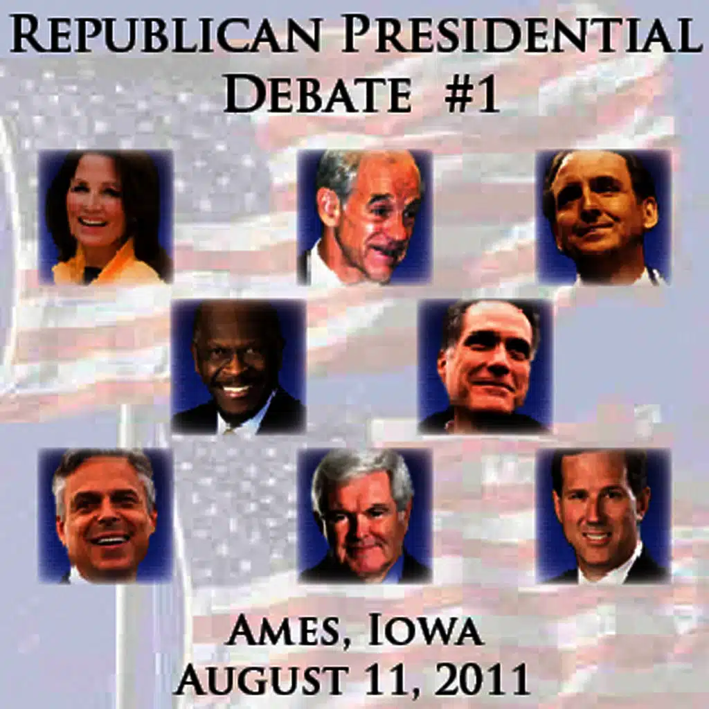 Republican Presidental Debate #1: Ames, IA 8/11/2011