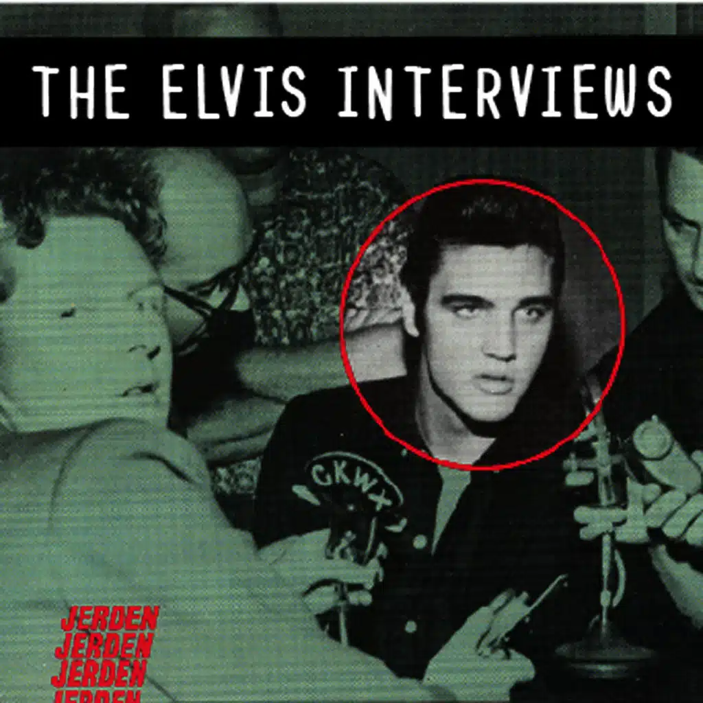The Elvis Interviews