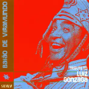 Baiāo De Viramundo - Tribute to Luiz Gonzaga
