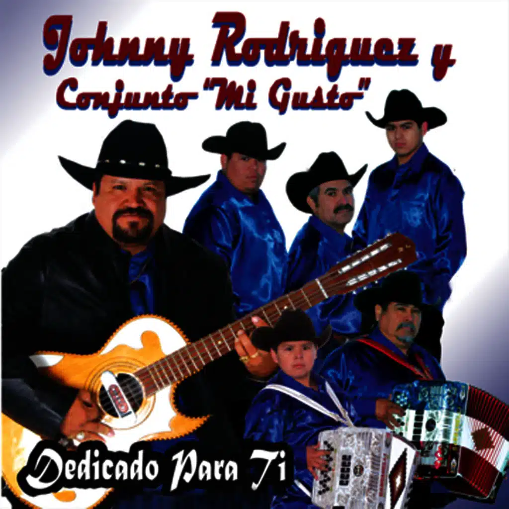 Johnny Rodriguez Y Conjunto Mi Gusto