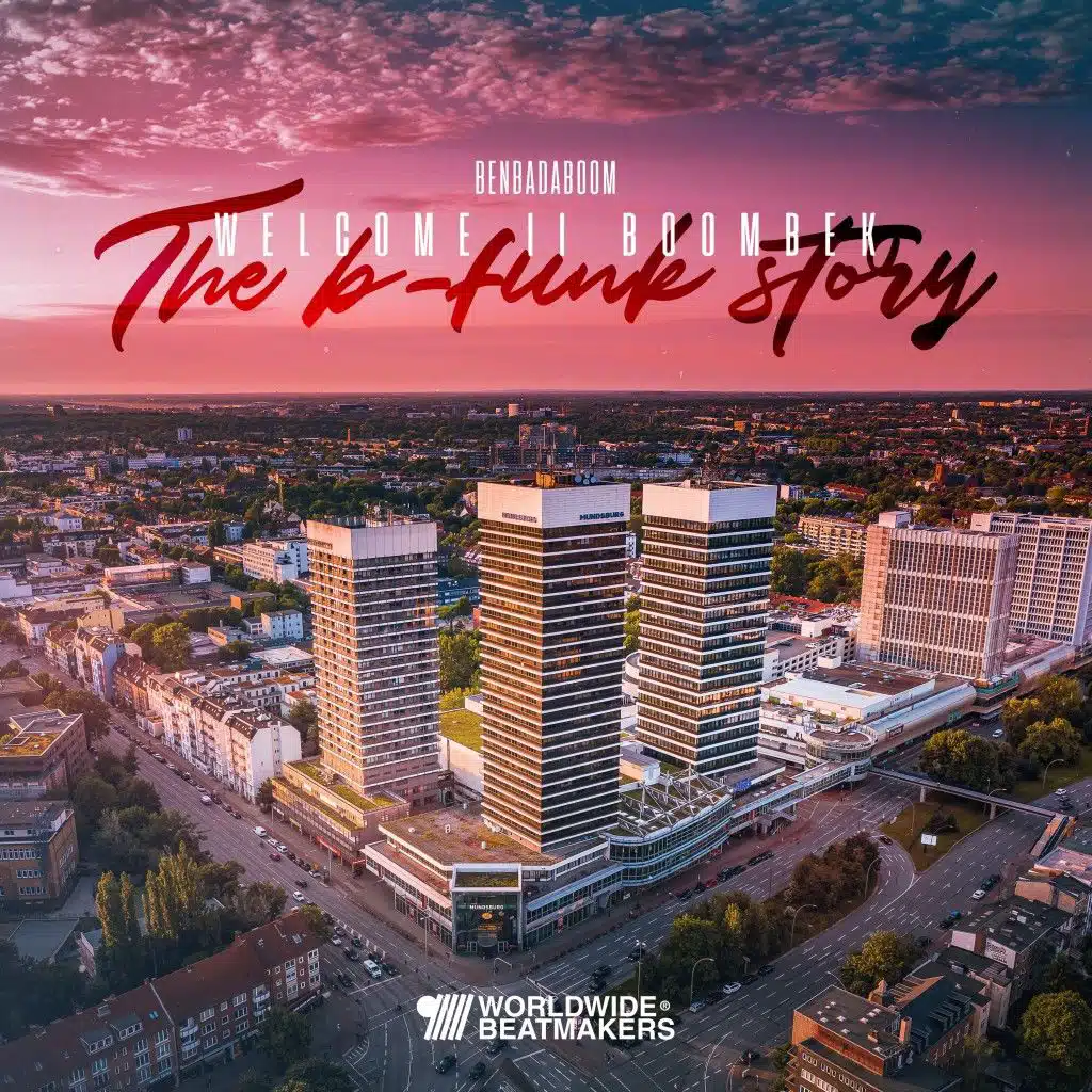 Welcome II Boombek (The B-Funk Story)