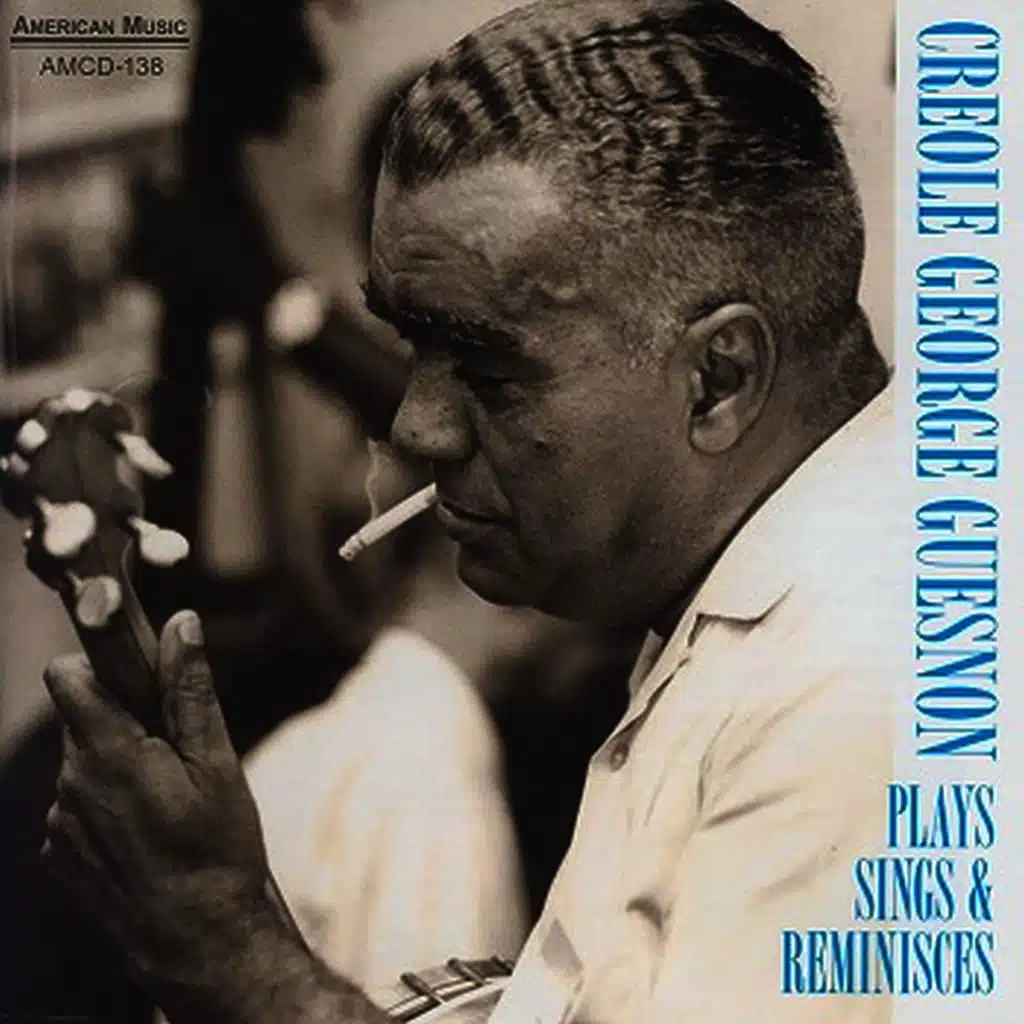 Creole George Guesnon - Plays, Sings & Reminsces