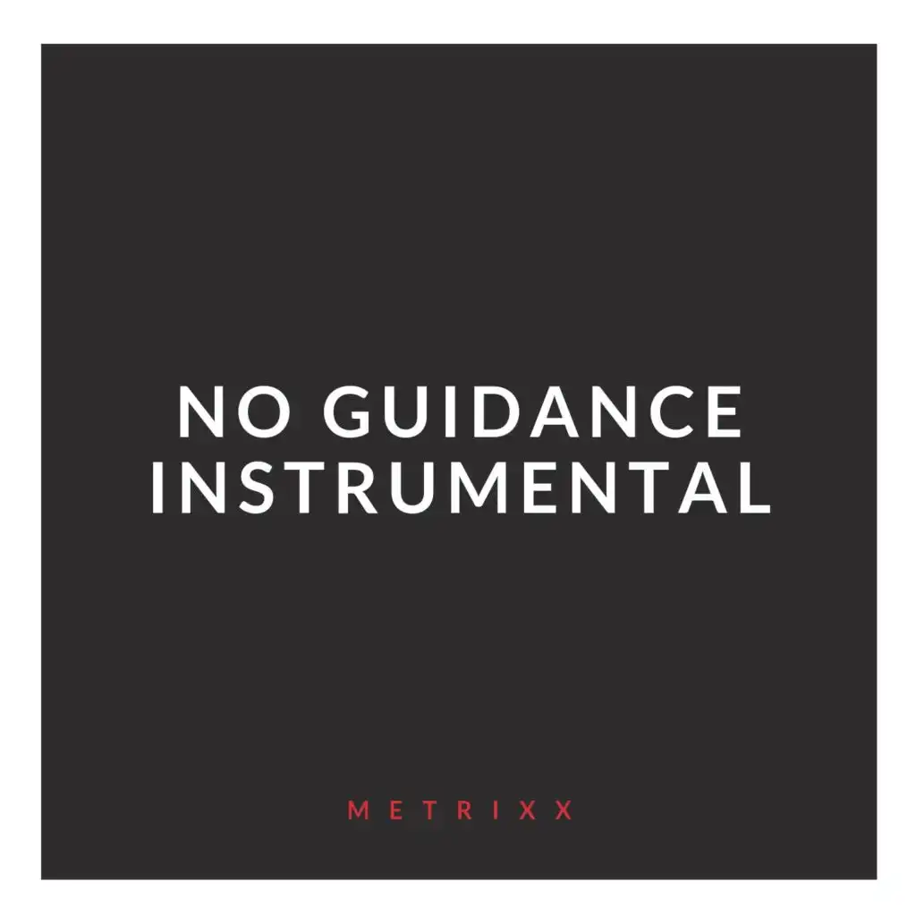 No Guidance (Instrumental)