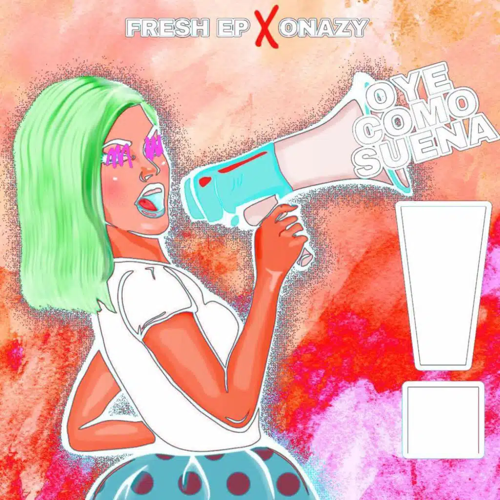 Oye Como Suena (feat. Onazy)