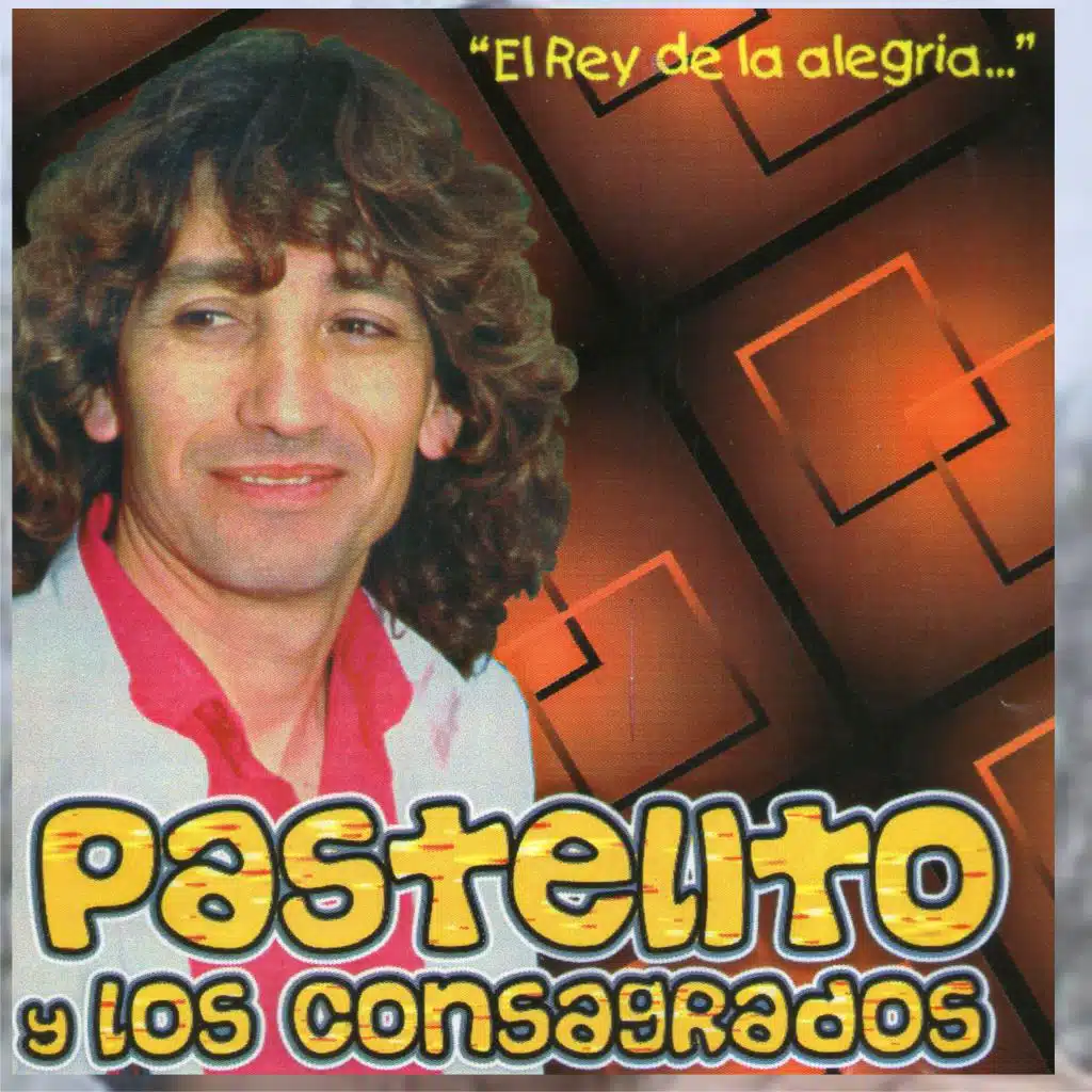 Pastelito y Sus Consagrados
