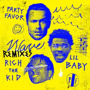 Wave (BIJOU Remix) [feat. Lil Baby & Rich The Kid]