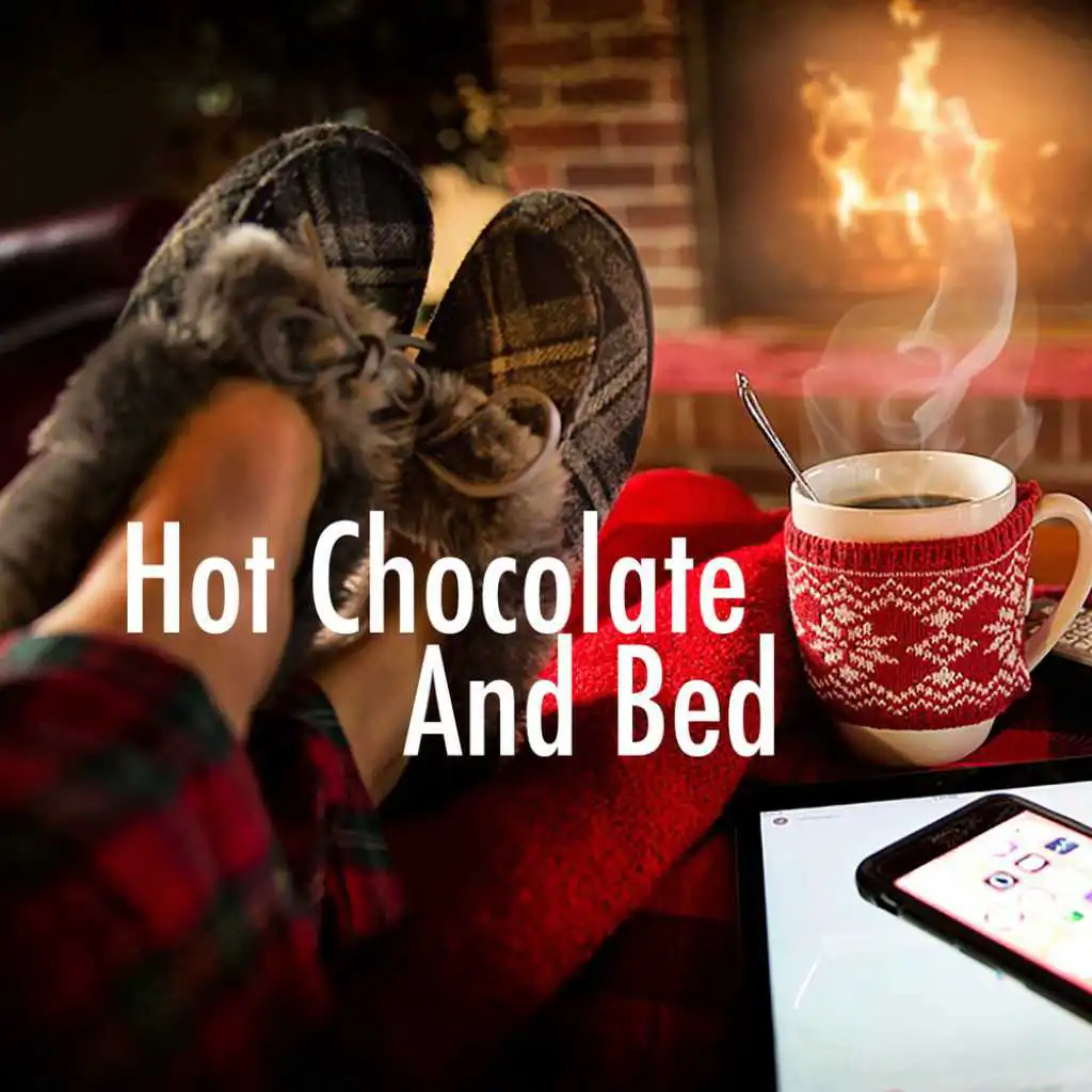 Hot Chocolate And Bed