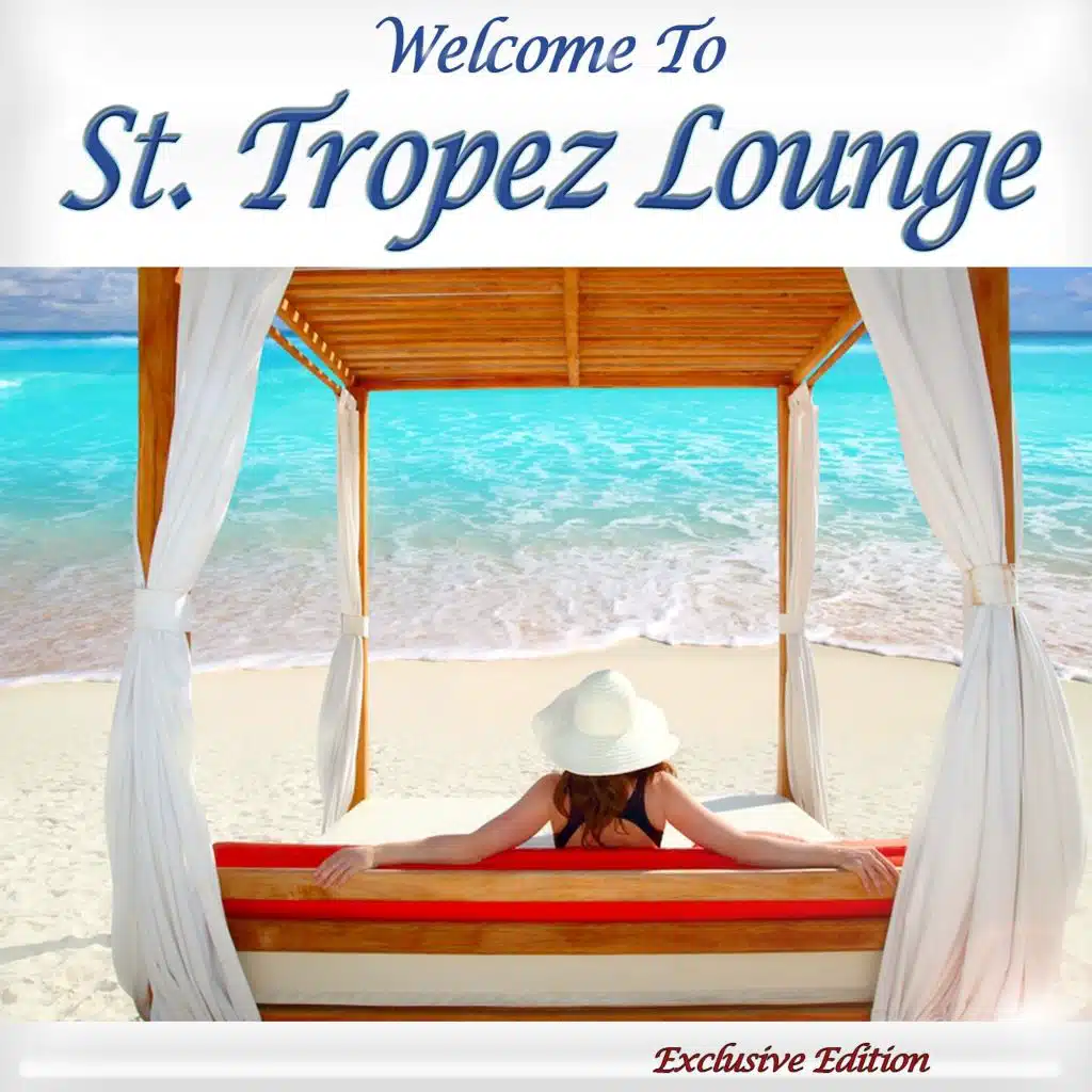 Welcome to St. Tropez Lounge (French Beach Cafe Chillout)