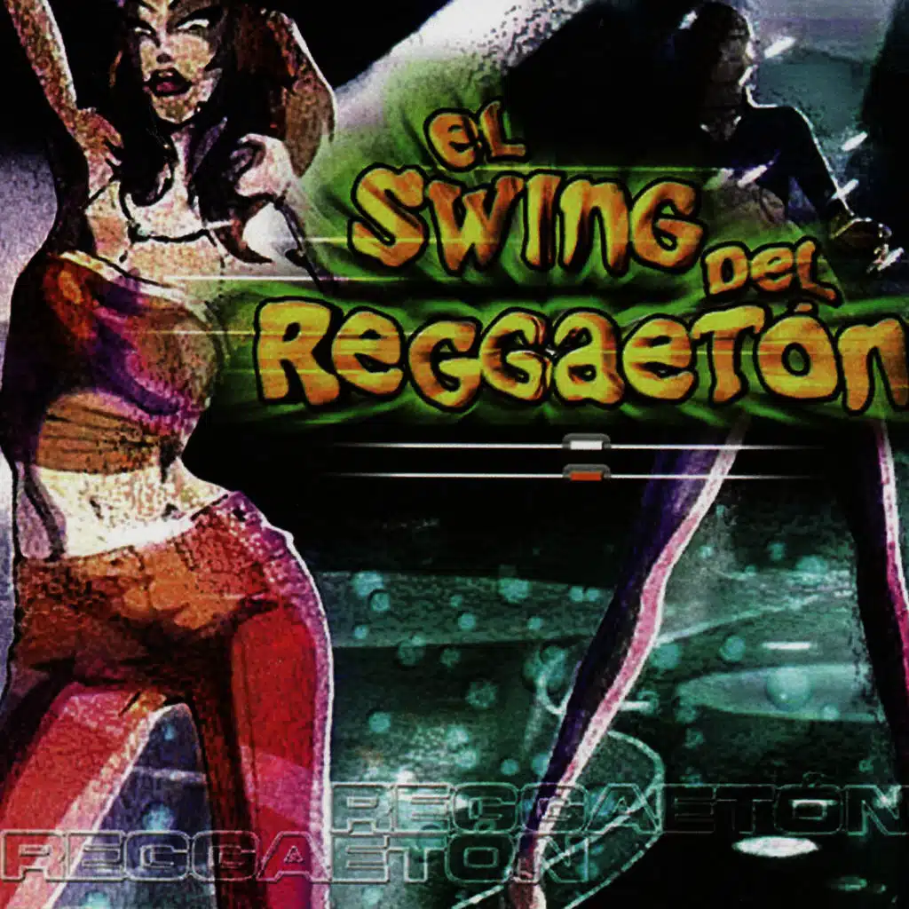 El Swing Del Reggaetón
