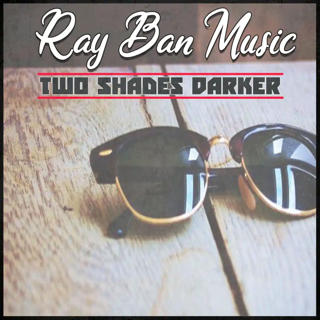 Ray Ban Music Two Shades Darker