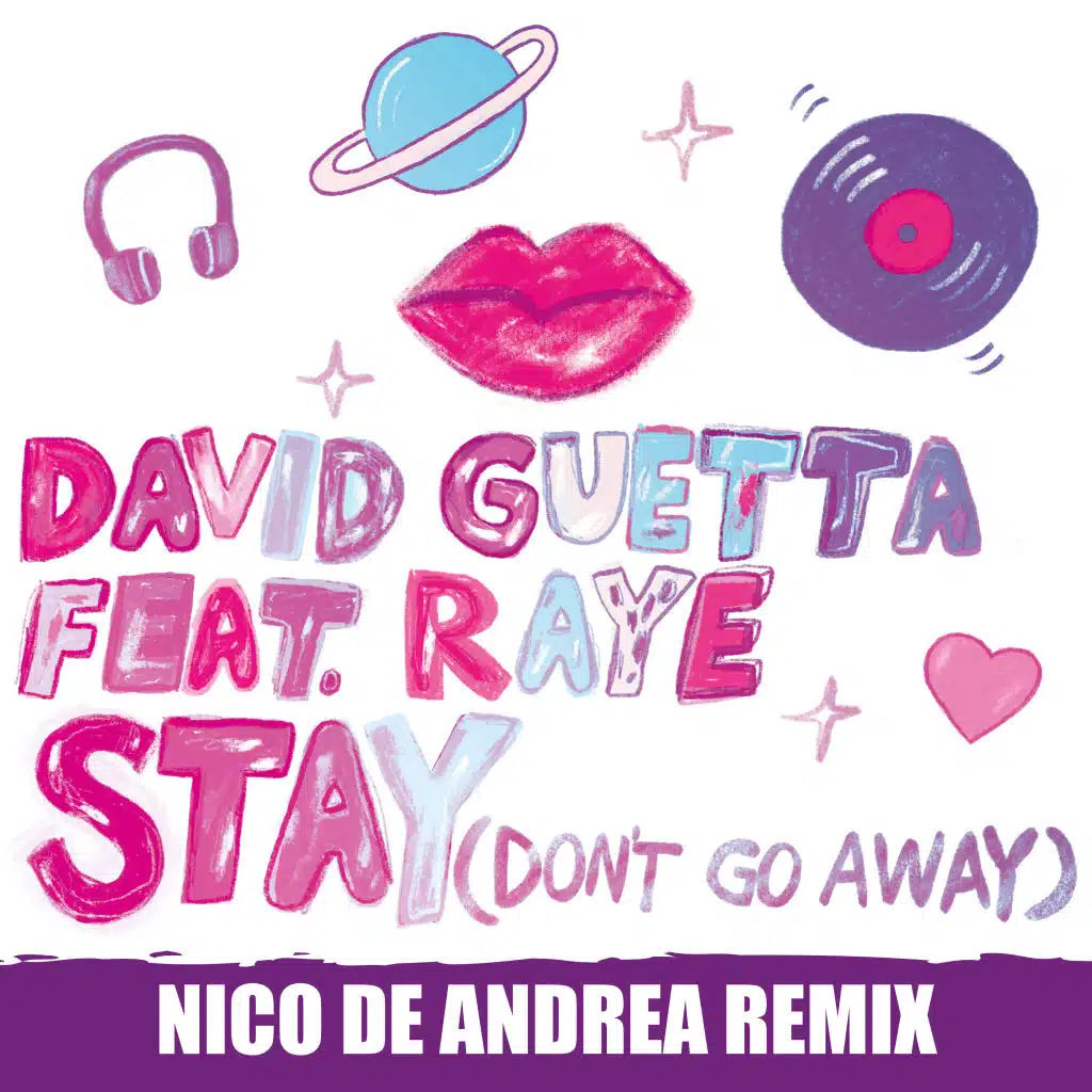 Stay (Don't Go Away) [feat. Raye] (Nico De Andrea Remix) [feat. The FaNaTiX]