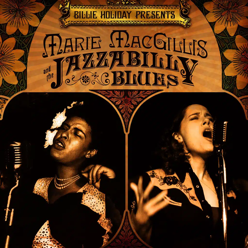 Billie Holiday Presents Marie MacGillis and The Jazzabilly Blues