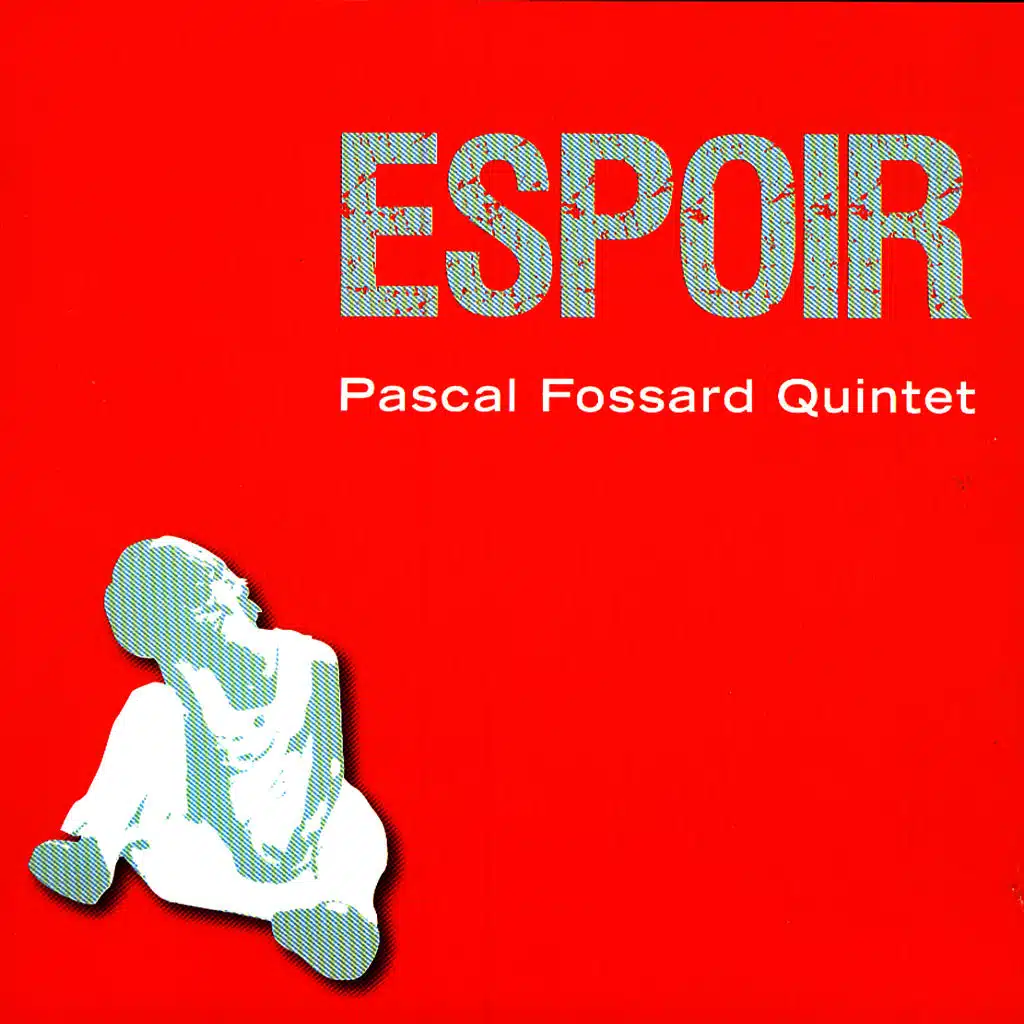 Pascal Fossard Quintet