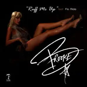 Ruff Me Up (Street Mix) [feat. Flo Rida]