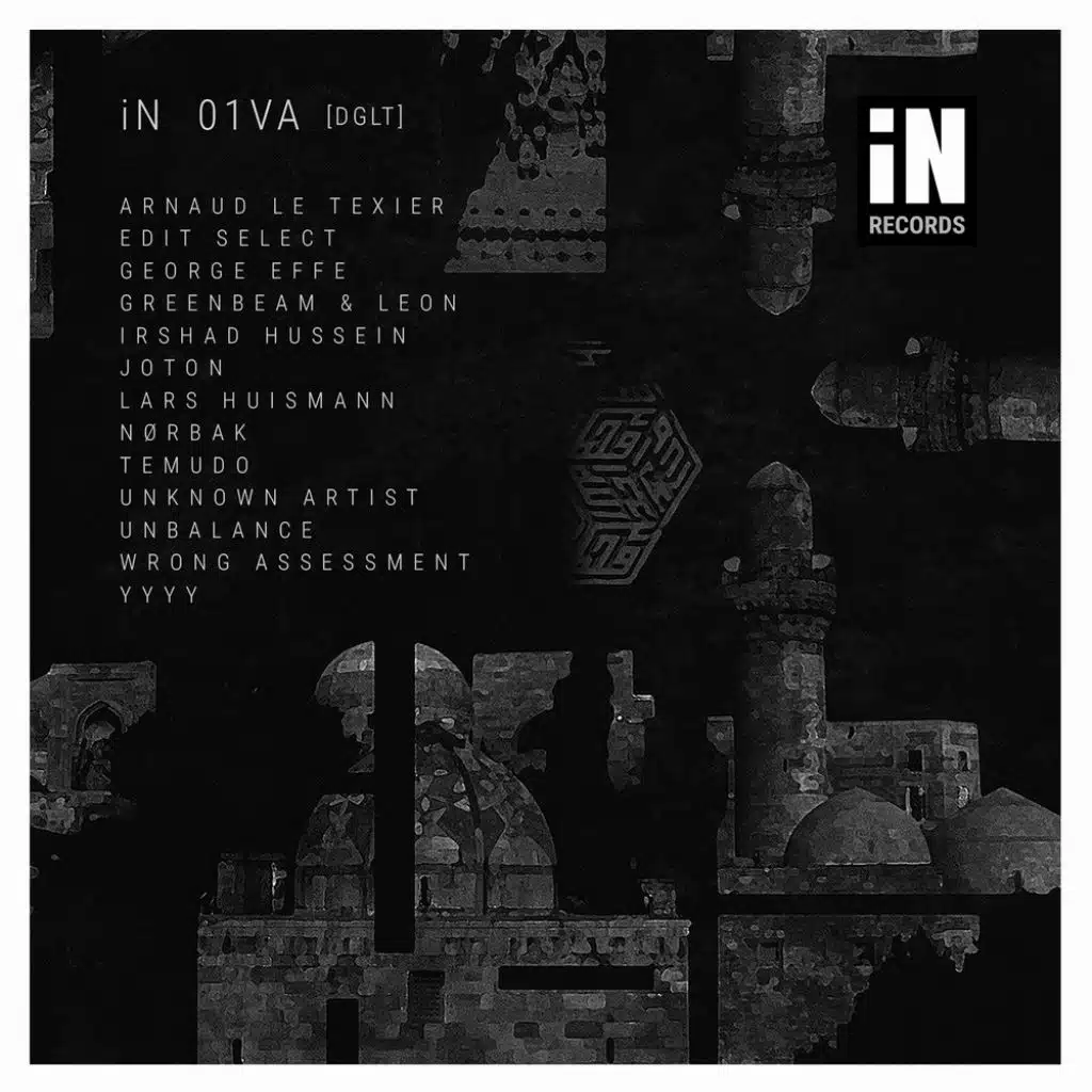 iN 001 v/a (feat. YYYY, Wrong Assessment, Unbalance, Unkown Artist, Temudo, Nørbak, Lars Husmann, Joton, Irshad Hussein, Greenbeam & Leon, George Effe & Edit Select)